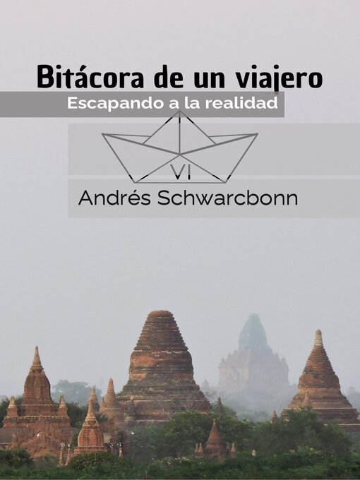 Title details for Bitácora de un Viajero VI by Andrés Schwarcbonn - Available